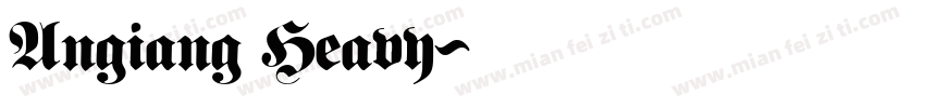 Angiang Heavy字体转换